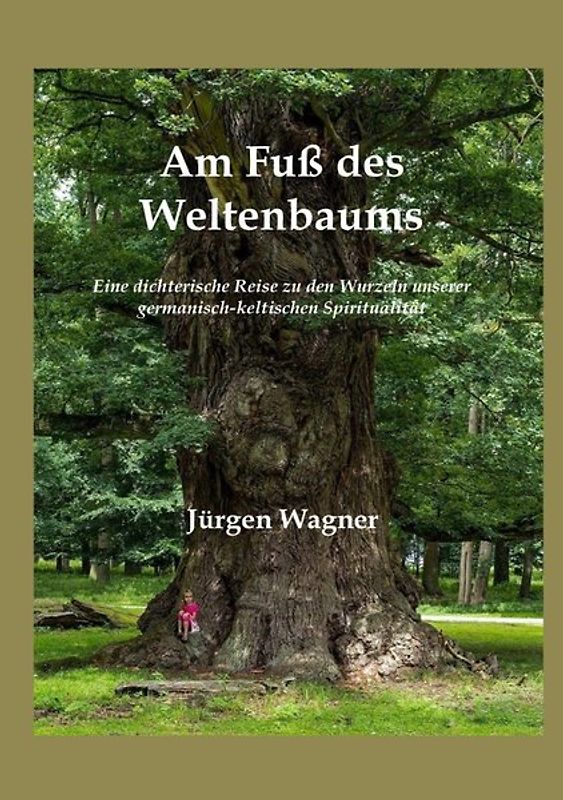 Am Fuß des Weltenbaums