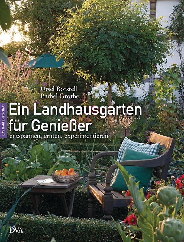 Ein Landhausgarten für Genießer