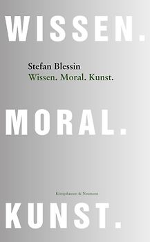 Wissen. Moral. Kunst.
