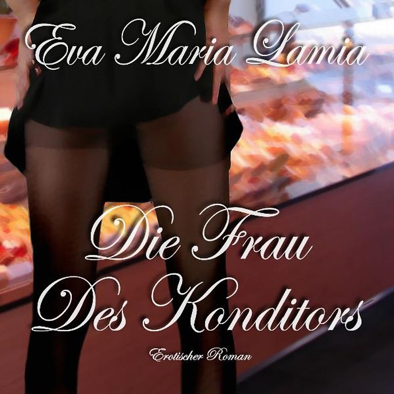 Die Frau Des Konditors