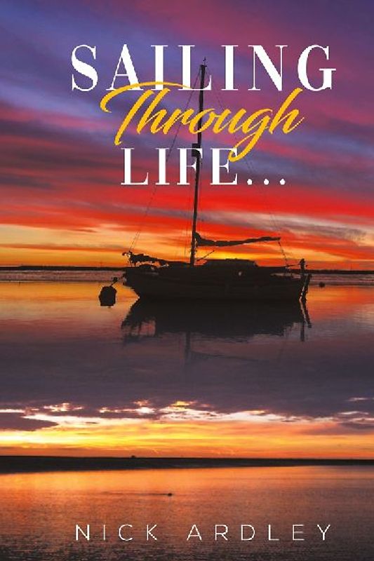 Sailing Through Life...