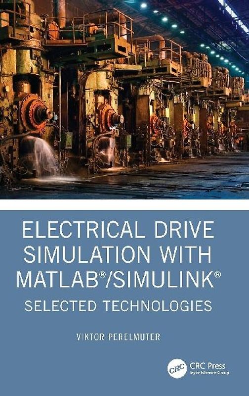 Electrical Drive Simulation with MATLAB/Simulink