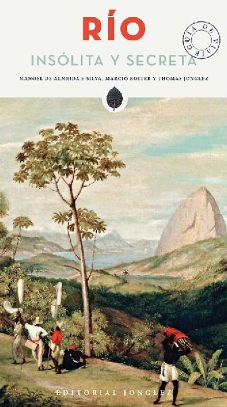 Rio Insolita Y Secreta