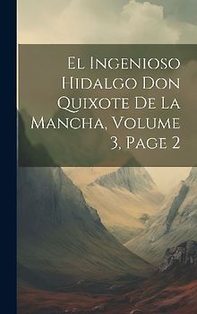 El Ingenioso Hidalgo Don Quixote De La Mancha, Volume 3, page 2