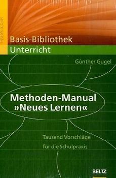 Methoden-Manual I und II: 'Neues Lernen'. Tausend neue Praxisvorschläge für Schule und Lehrerbildung