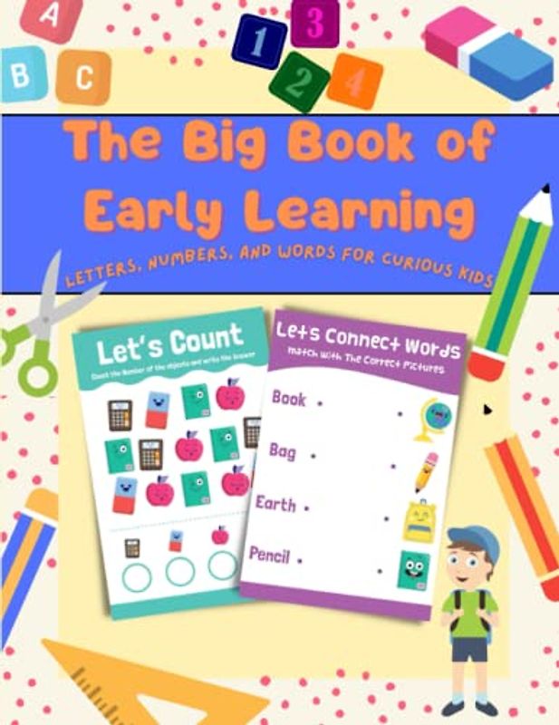 The Big Book of Early Learning: Colorful Letters, Numbers, and Words for Curious Kids