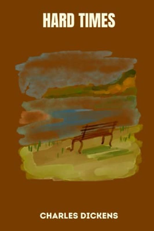 hard times by charles dickens