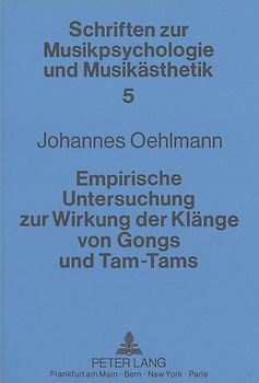 Empirische Untersuchung zur Wirkung der Klänge von Gongs und Tam-Tams