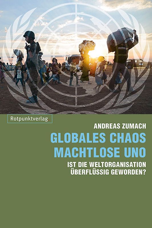 Globales Chaos – machtlose UNO