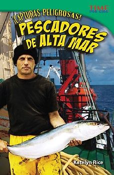 ¡Capturas Peligrosas! Pescadores de Alta Mar