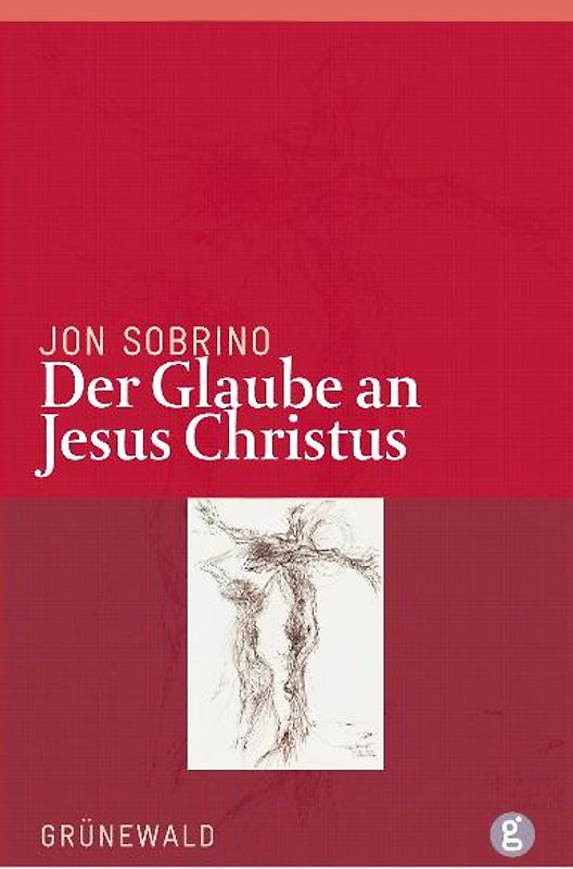 Der Glaube an Jesus Christus