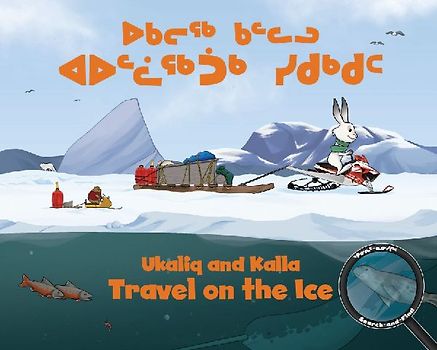 Ukaliq and Kalla Travel on the Ice
