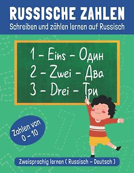 Russische Zahlen - Schreiben und zählen lernen auf Russisch: Zählen und Russisch schreiben lernen von 0-10 | Die russische Sprache zweisprachig lernen (Russisch Deutsch) | Russisch lernen für Kinder