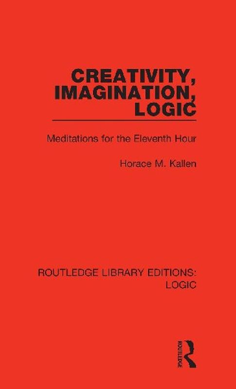 Creativity, Imagination, Logic