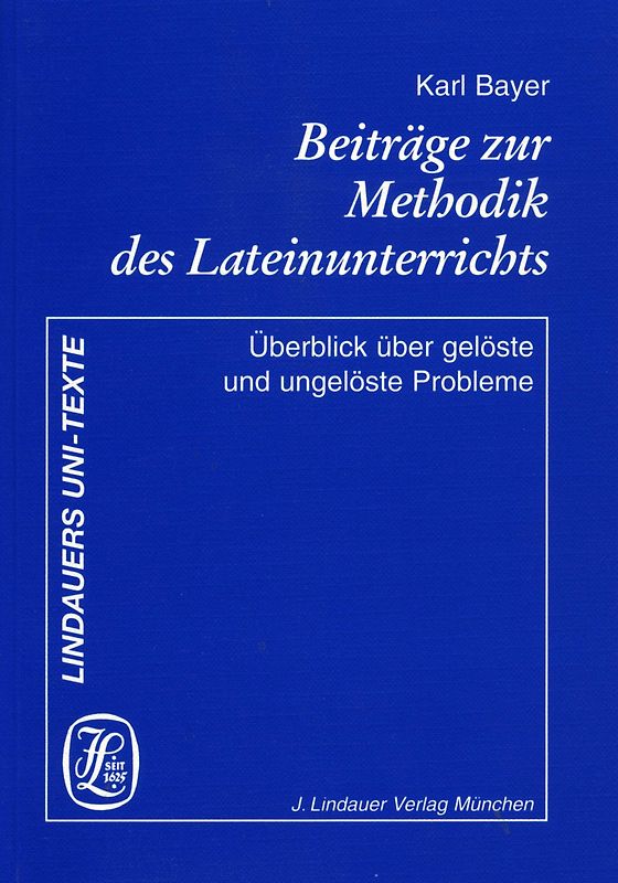 Beiträge zur Methodik des Lateinunterrichts