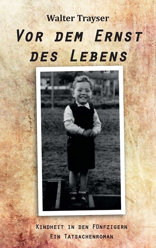 Vor dem Ernst des Lebens