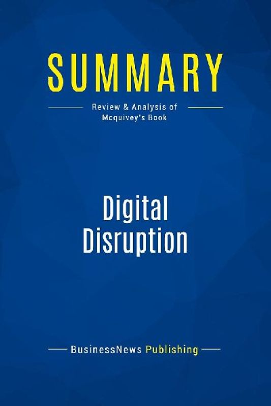 Summary: Digital Disruption
