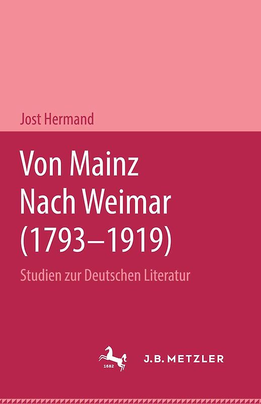Von Mainz nach Weimar (1793–1919)
