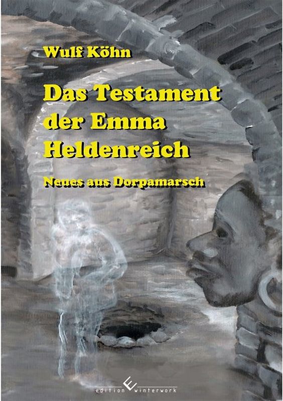 Das Testament der Emma Heldenreich