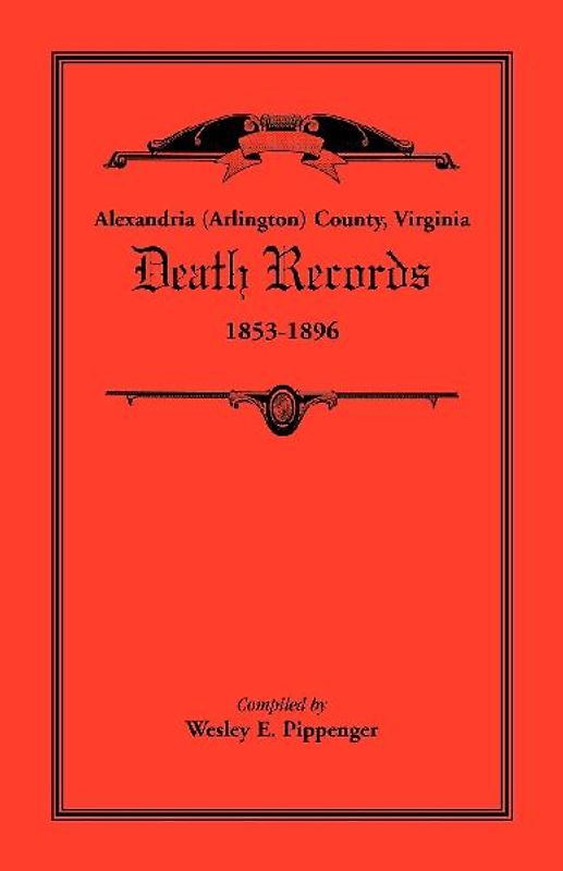 Alexandria (Arlington) County, Virginia Death Records, 1853-1896