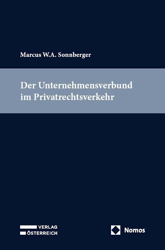 Der Unternehmensverbund im Privatrechtsverkehr