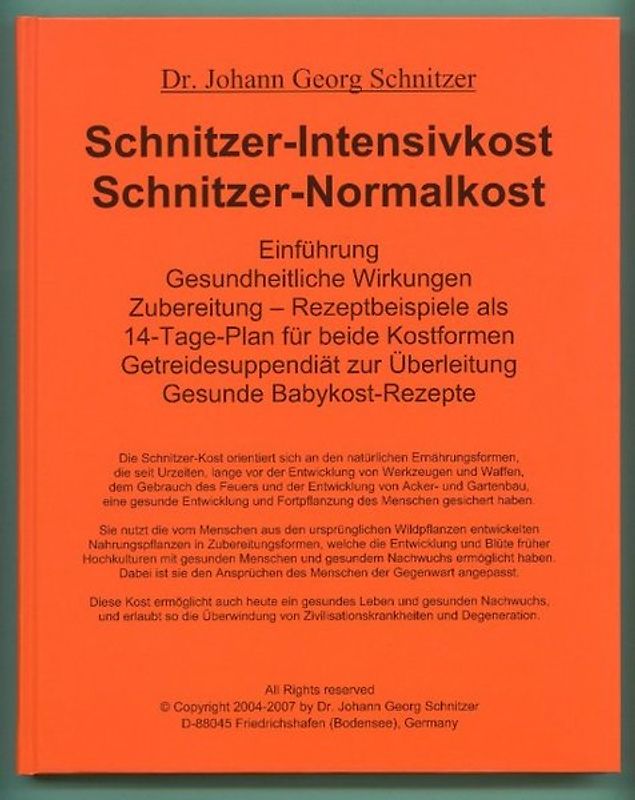 Schnitzer-Intensivkost, Schnitzer-Normalkost