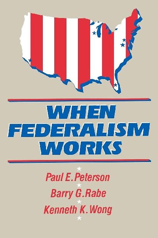 When Federalism Works