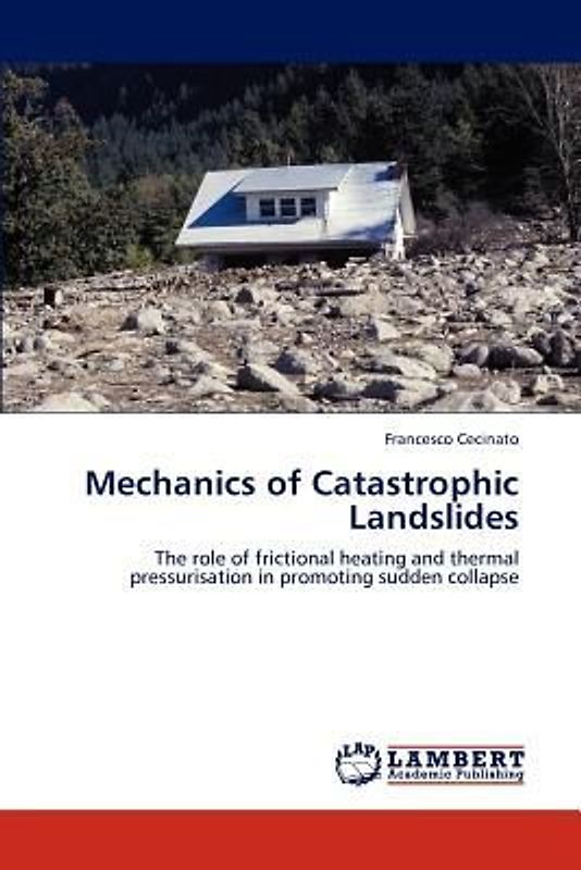 Mechanics of Catastrophic Landslides