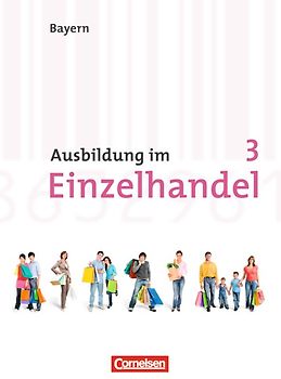 Ausbildung im Einzelhandel - Bayern / 3. Ausbildungsjahr - Fachkunde