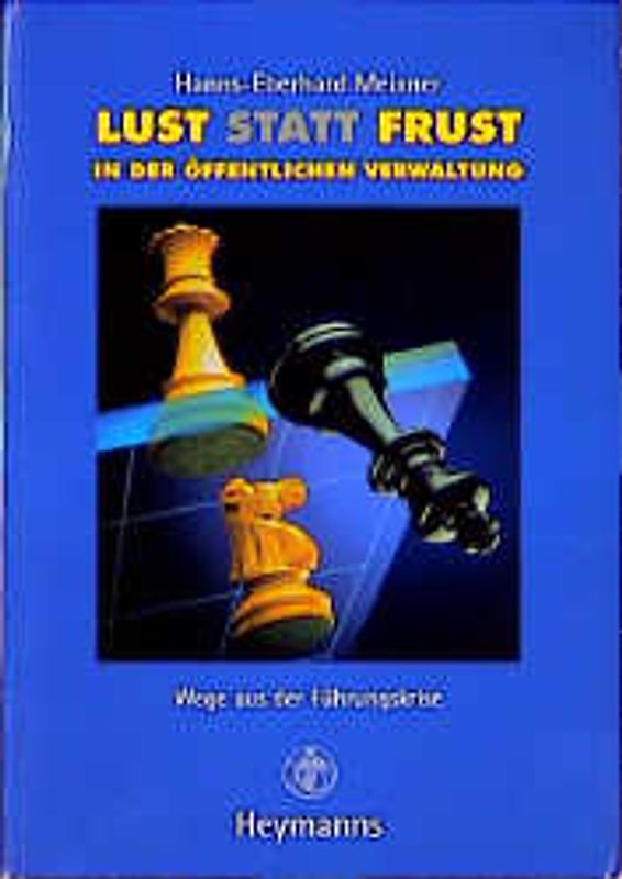 Lust statt Frust in der öffentlichen Verwaltung