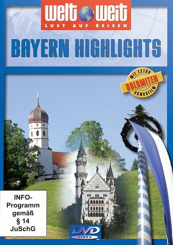 Bayern Highlights mit Bonusfilm Dolomiten (Reihe: welt weit) 1 DVD, Gesamtlänge: ca. 82 Minuten DVD