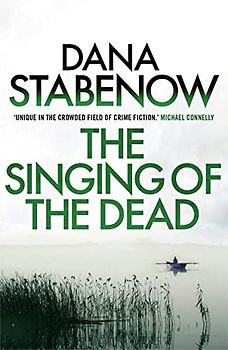The Singing of the Dead (A Kate Shugak Investigation, Band 11)