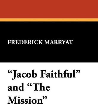 "Jacob Faithful" and "The Mission"