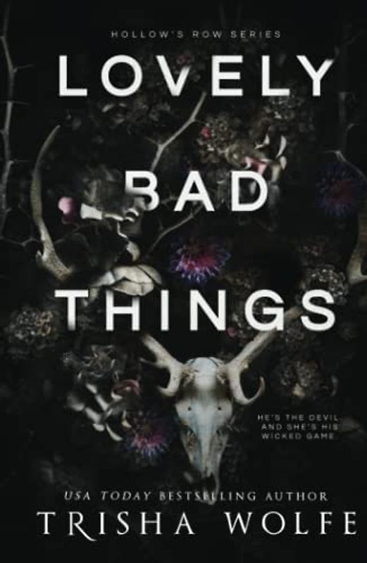 Lovely Bad Things: (Hollow's Row Book 1)