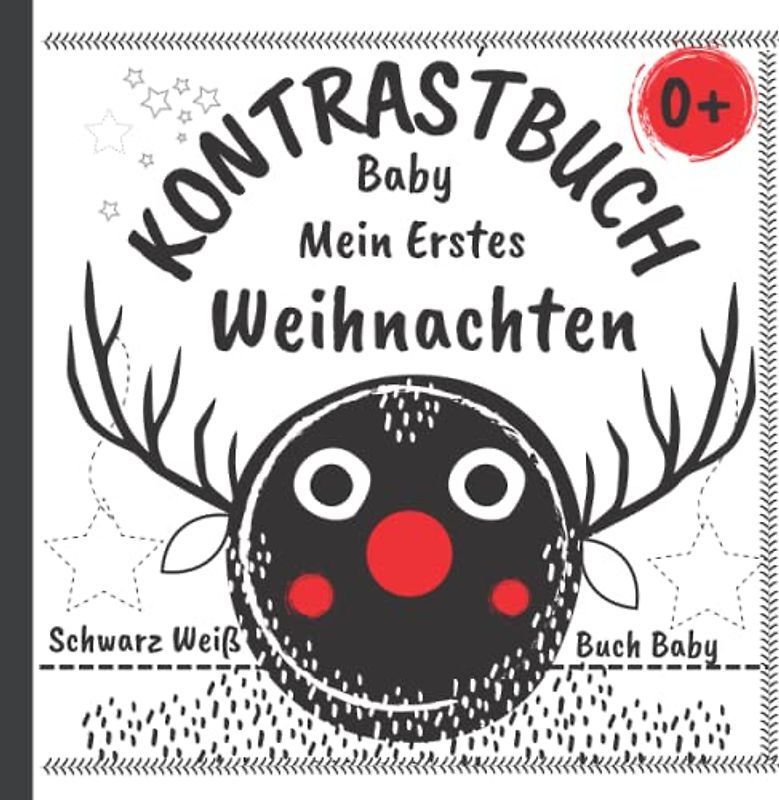 Kontrastbuch Baby. Mein Erstes Weihnachten - Schwarz Weiß Buch Baby: Erstes Bilderbuch für Neugeborene, Bilder für Visuelle Stimulation