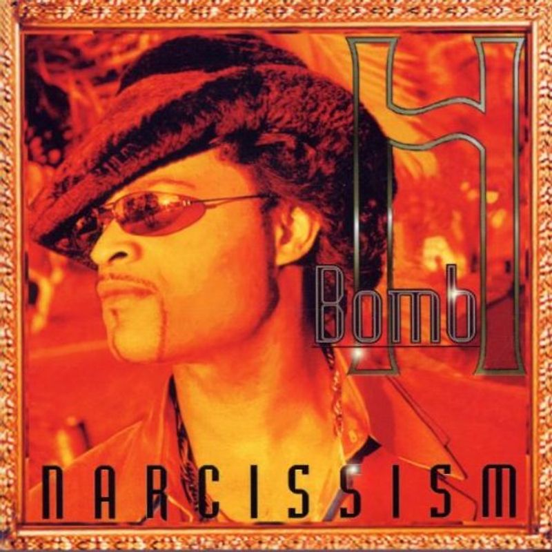 H-Bomb - Narcissism