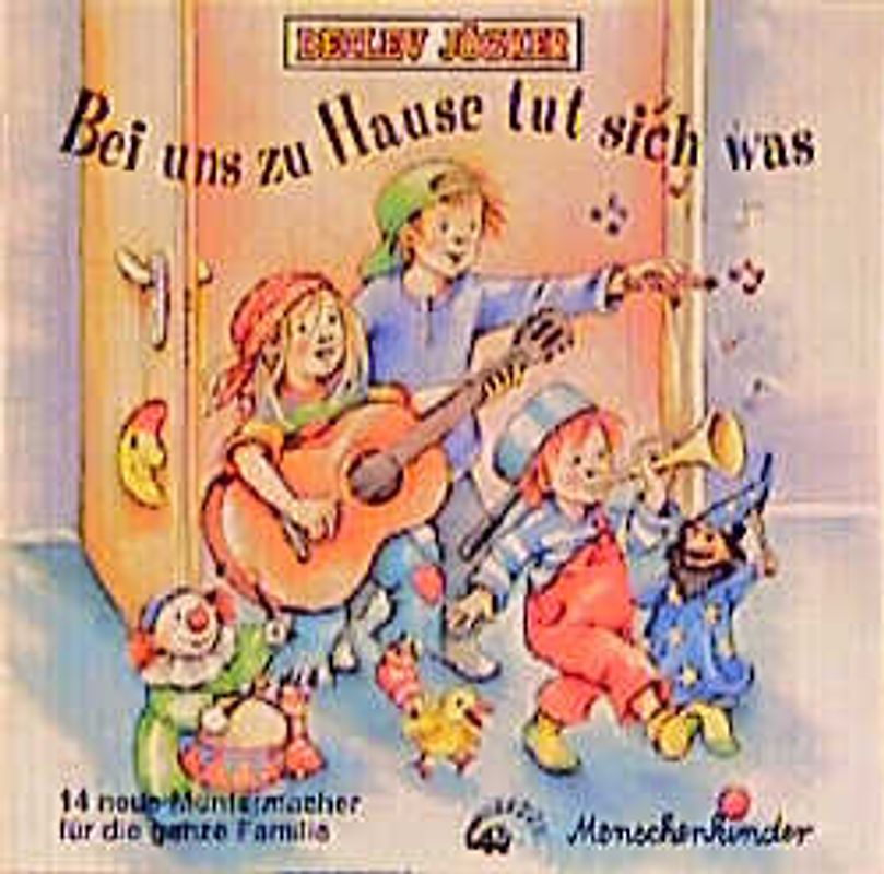 Bei uns zu Hause tut sich was. Ein toller Liederspass für kleine und grosse Leute. Ein toller Liederspass für kleine und grosse Leute - CompactDisc