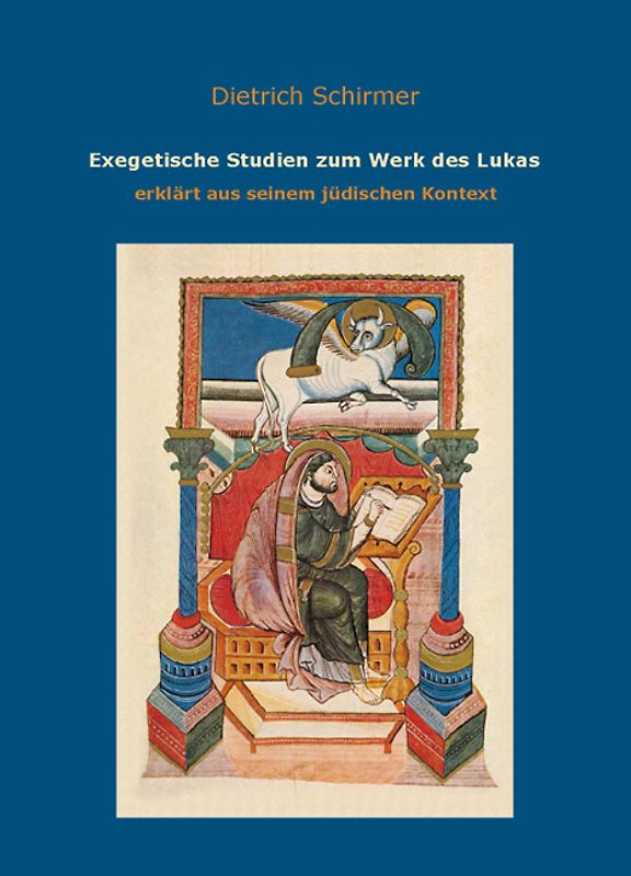 Exegetische Studien zum Werk des Lukas