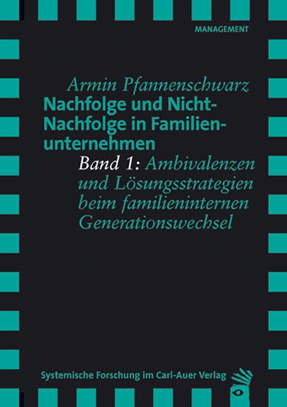 Nachfolge und Nicht-Nachfolge im Familienunternehmen. Package. Band 1 und Band 2 / Nachfolge und Nicht-Nachfolge in Familienunternehmen