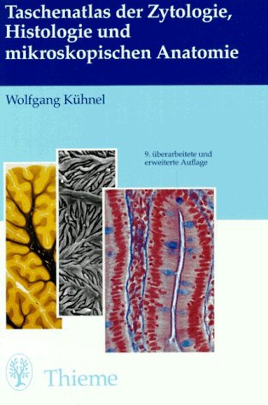 Taschenatlas der Zytologie, Histologie und mikroskopischen Anatomie
