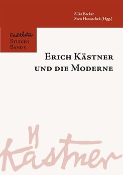 Erich Kästner und die Moderne