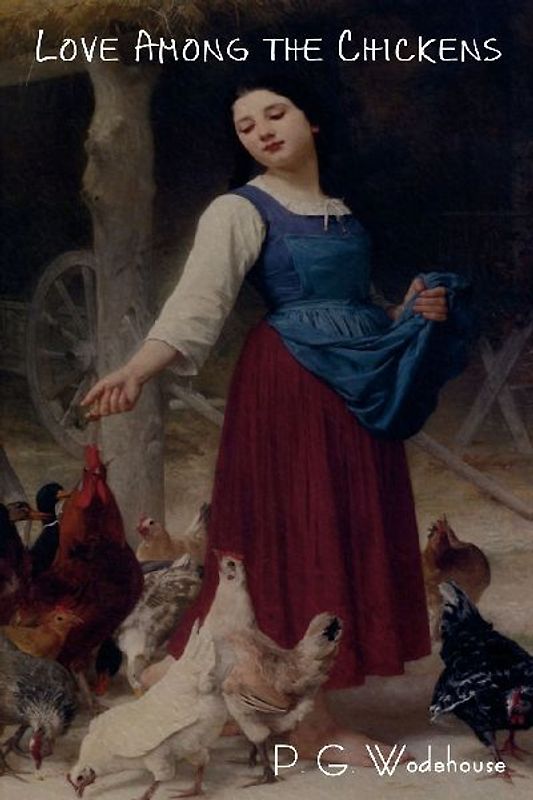 Love Among the Chickens