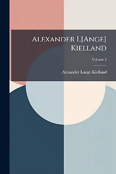 Alexander L[Ange] Kielland