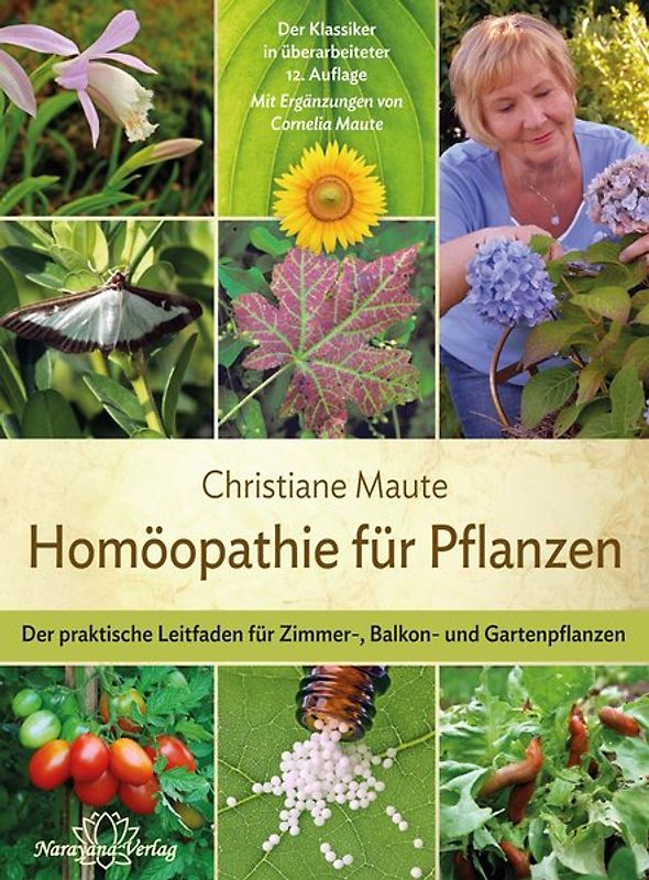 Homöopathie für Pflanzen - Der Klassiker in der 16. Auflage