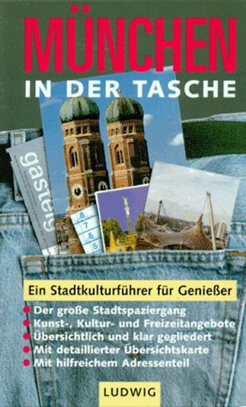 München in der Tasche. Ein Stadtkulturführer für Geniesser
