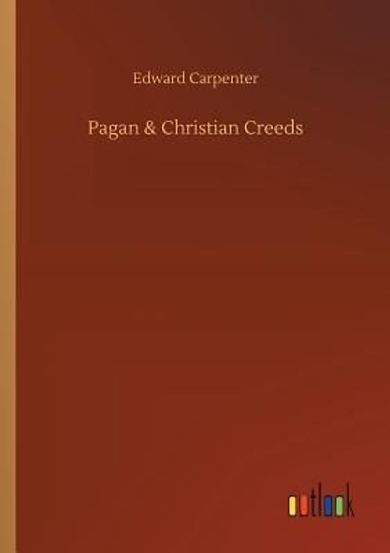 Pagan & Christian Creeds