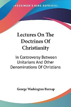 Lectures On The Doctrines Of Christianity