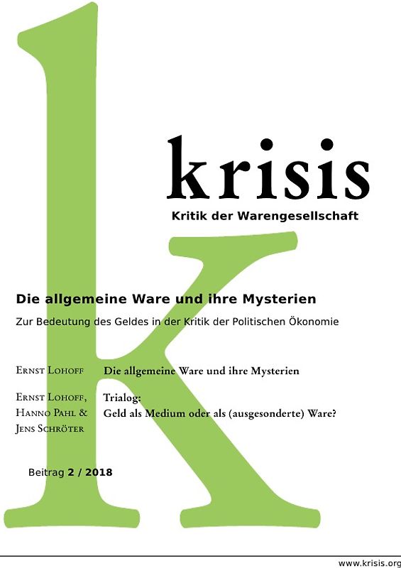 Die allgemeine Ware und ihre Mysterien - Krisis 2/ 2018