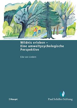 Wildnis erleben - Eine umweltpsychologische Perspektive