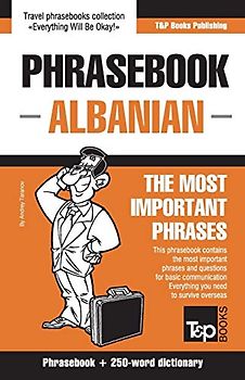 English-Albanian phrasebook and 250-word mini dictionary (American English Collection, Band 12)